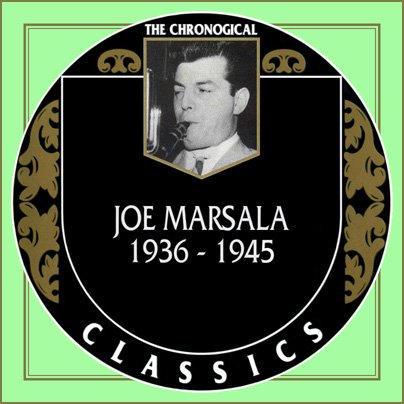 Joe Marsala - The Chronological Classics, 2 Albums