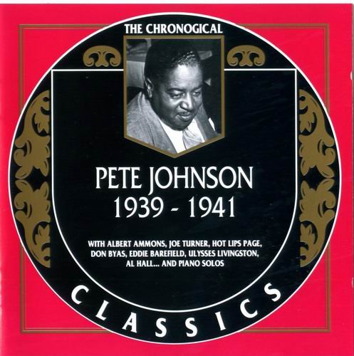 Pete Johnson - The Chronological Classics: 1939-1941 (1992)