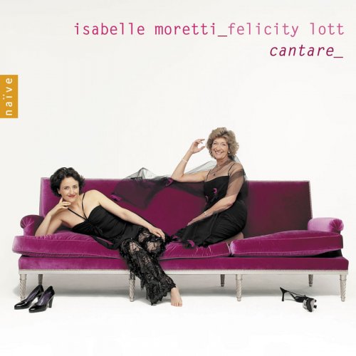 Isabelle Moretti, Felicity Lott - Cantare (2009)