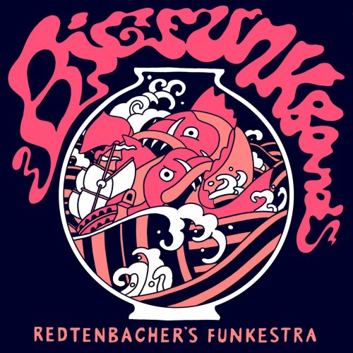 Redtenbacher's Funkestra - Big Funk Band (2021)