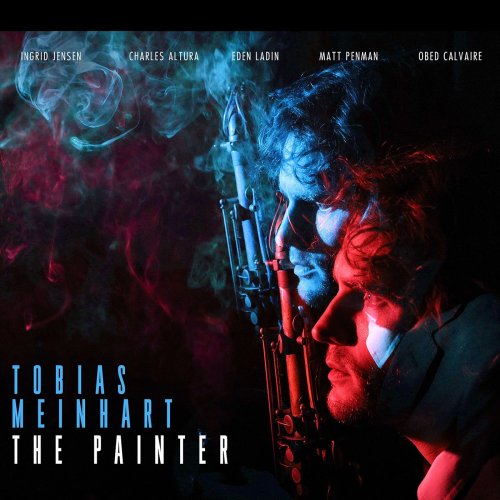 Tobias Meinhart - The Painter (2021) [Hi-Res]