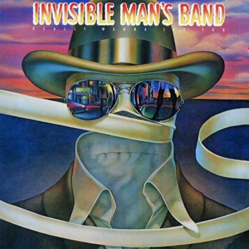 Invisible Man's Band - Really Wanna See You (1981) [2009]