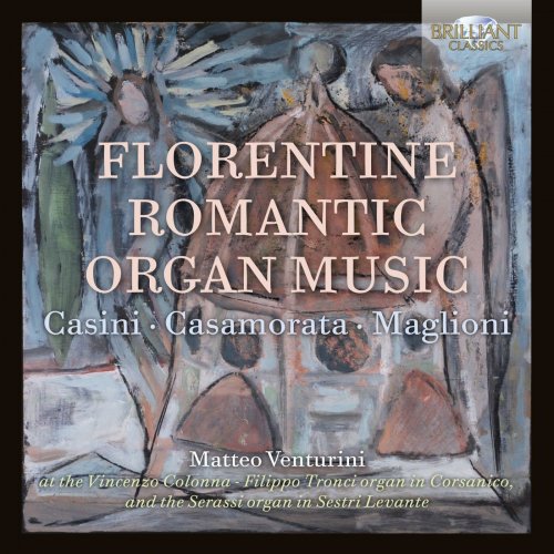 Matteo Venturini - Florentine Romantic Organ Music (2021)