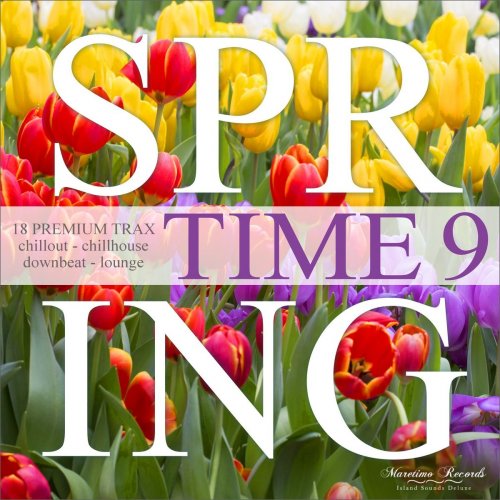 VA - Spring Time, Vol. 9 - 18 Premium Trax: Chillout, Chillhouse, Downbeat, Lounge (2021)