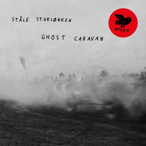 Ståle Storløkken - Ghost Caravan (2021) [Hi-Res]