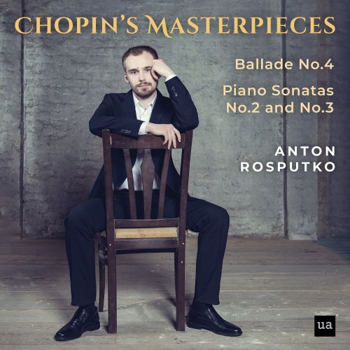 Anton Rosputko - Chopin's Masterpieces (2021) [Hi-Res]