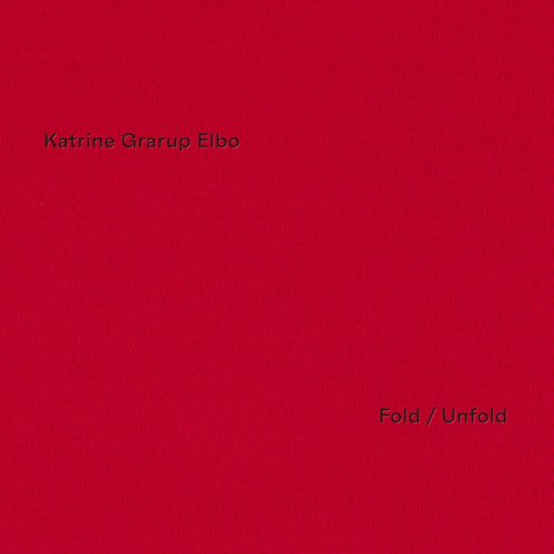 Katrine Grarup Elbo - Fold Unfold (2021)