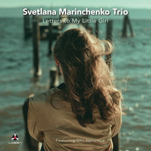 Svetlana Marinchenko Trio - Letters to My Little Girl (2021)