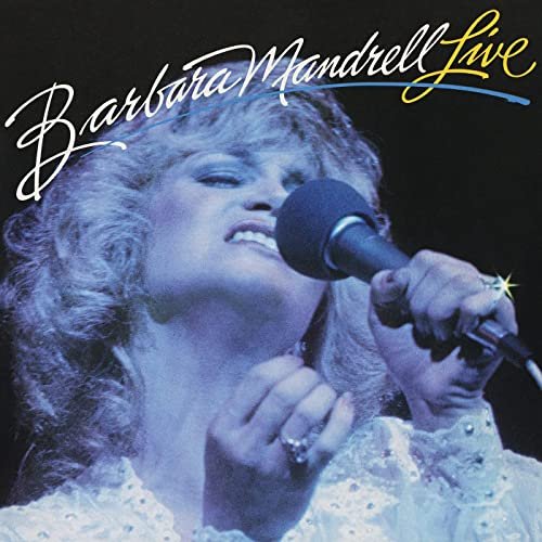 Barbara Mandrell - Barbara Mandrell Live (Live At The Roy Acuff Theater Nashville, TN, 1981) (2021)