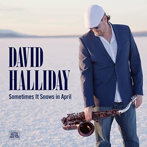 David Halliday - Sometimes It Snows in April (2021)