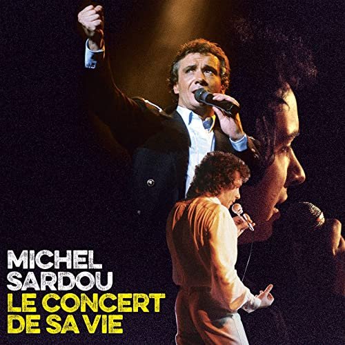 Michel Sardou - Le concert de sa vie (2021)