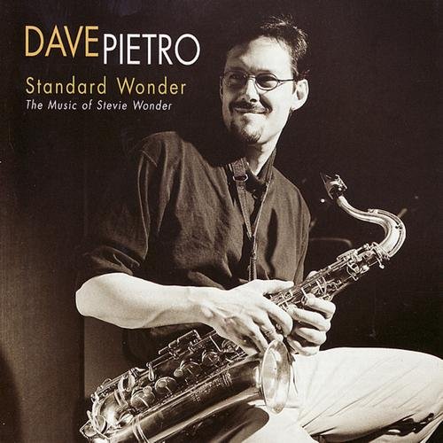 Dave Pietro - Standard Wonder: The Music of Stevie Wonder (2001)
