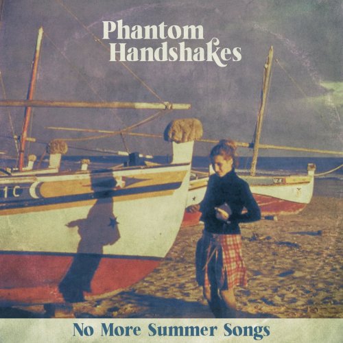 Phantom Handshakes - No More Summer Songs (2021)