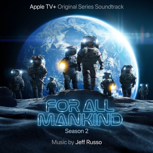 Jeff Russo - For All Mankind: Season 2 (Apple TV+ Original Series Soundtrack) (2021) [Hi-Res]