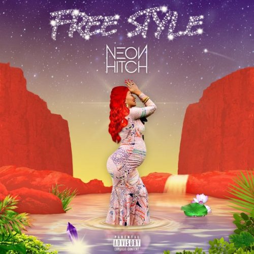 Neon Hitch - Free Style (2021)