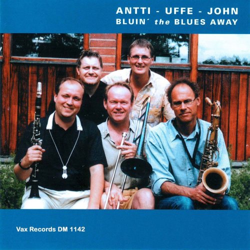 Antti Sarpila, Ulf Johansson Werre & John Hogman - Bluin' the Blues Away (2021)