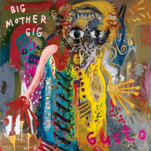 Big Mother Gig - Gusto (2021)