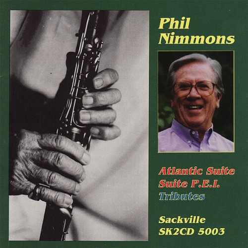 Phil Nimmons - Atlantic Suite, Suite P.E.I., Tributes (1997)