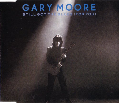 Gary Moore ‎– Still Got The Blues (For You) (CD-Maxi) (1990)