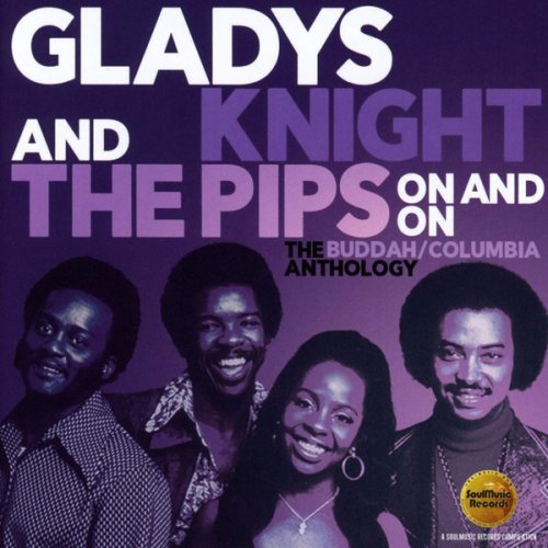 Gladys Knight & The Pips - On And On, The Buddah / Columbia Anthology (2019)
