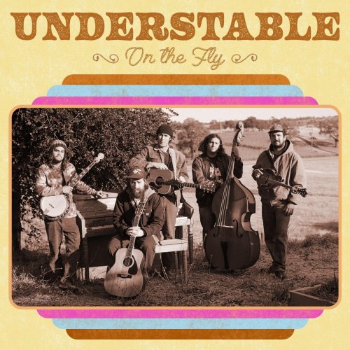 Understable - On the Fly (2021)