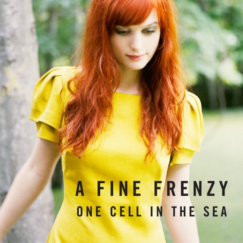A Fine Frenzy - One Cell In The Sea (2007)