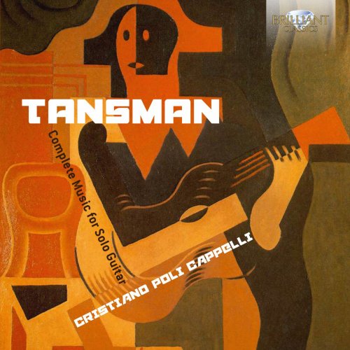 Cristiano Poli Cappelli - Tansman: Complete Music for Solo Guitar (2016)