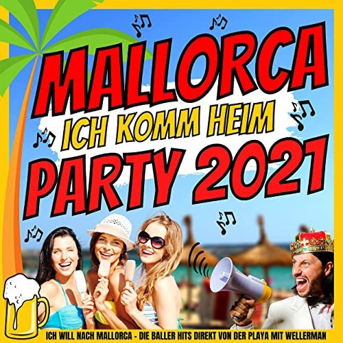 VA - Mallorca ich komm heim Party 2021 (Ich will nach Mallorca - Die Baller Hits direkt von der Playa mit Wellerman) (2021)