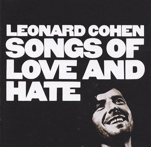 Leonard Cohen - Songs Of Love And Hate (1971/2007)