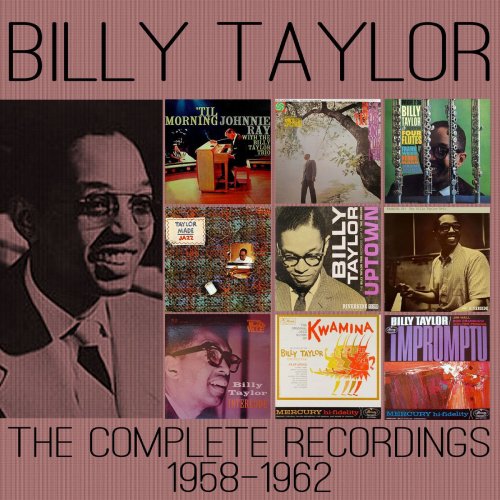 Billy Taylor - The Complete Recordings: 1958-1962 (2014)
