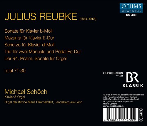 Michael Schoch - Reubke: Complete Works for Piano & Organ (2015)