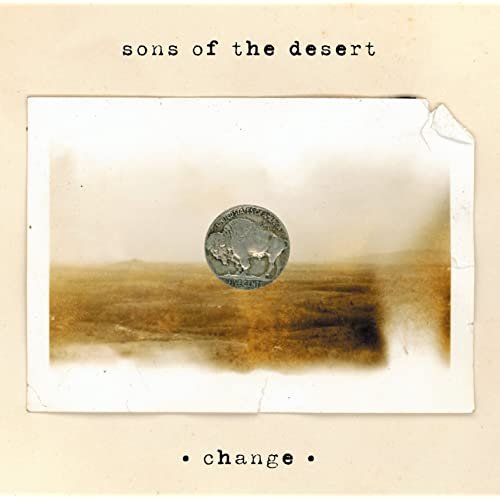 Sons Of The Desert - Change (2000)