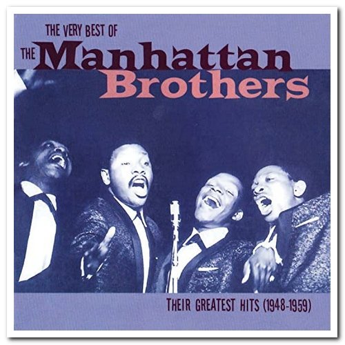 The Manhattan Brothers - The Very Best Of The Manhattan Brothers: Their Greatest Hits 1948-1959 (1999)