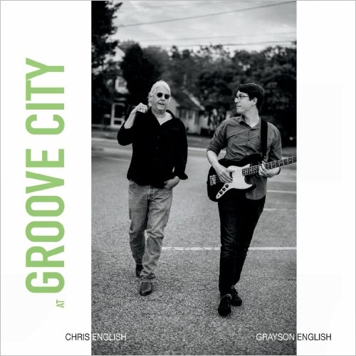 Chris English & Grayson English - At Groove City (Live) (2021)