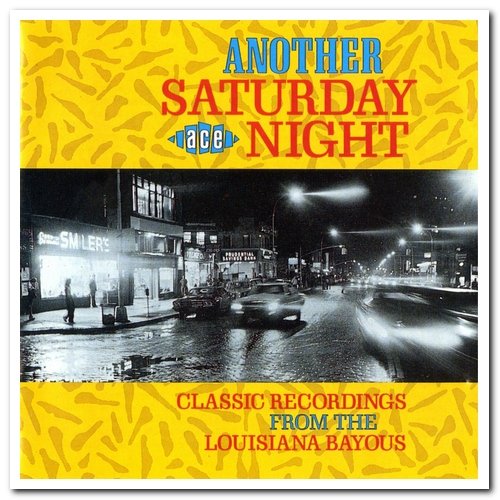 VA - Another Saturday Night - Classic Recordings From The Louisiana Bayous (1990)