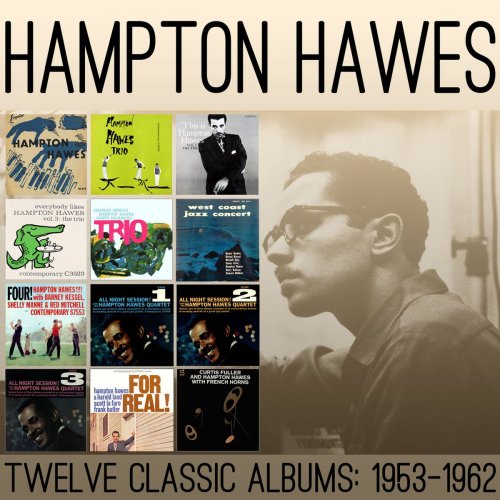 Hampton Hawes - Twelve Classic Albums: 1953-1962 (2014)