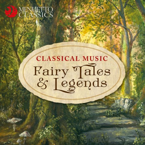 VA - Classical Music Fairy Tales & Legends (2018)