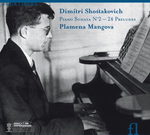 Plamena Mangova - Shostakovich: Piano Sonata No. 2 & 24 Preludes, Op. 34 (2006)