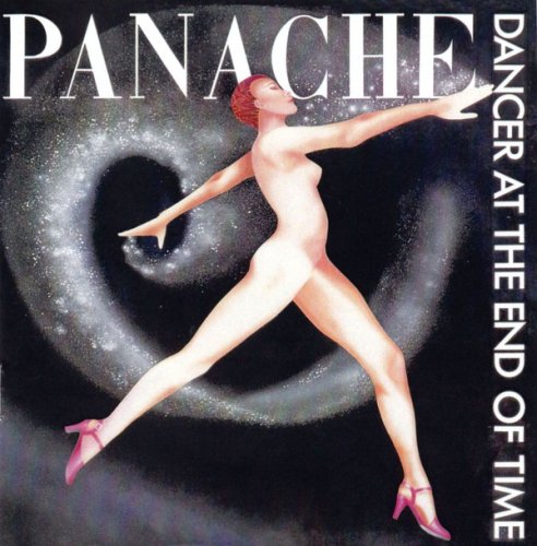 Panache - Dancer at the End of Time (Remastered with Bonus Tracks) (2020)