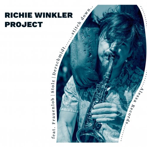 Richie Winkler Project - Stitch Down (2021) [Hi-Res]