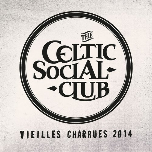 The Celtic Social Club - Live Vieilles Charrues 2014 (2021) [Hi-Res]