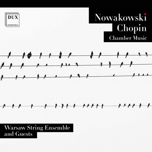 Warsaw String Ensemble - Nowakowski & Chopin: Chamber Music (2021) [Hi-Res]