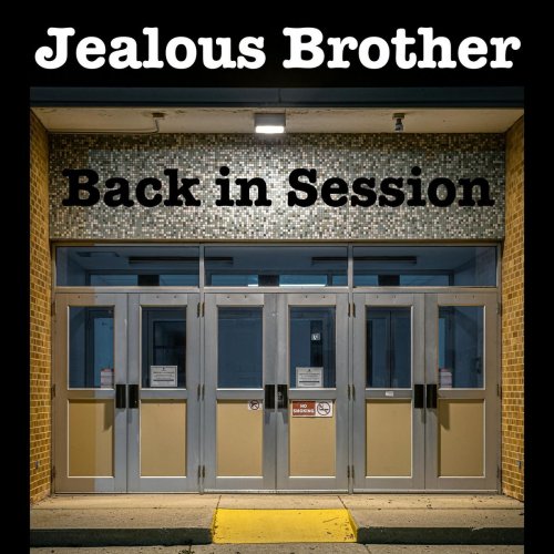 Jealous Brother - Back in Session (2021)