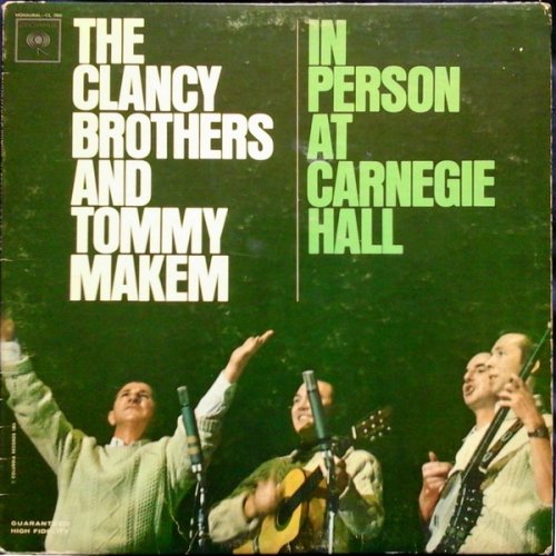 The Clancy Brothers & Tommy Makem - In Person At Carnegie Hall (2009)