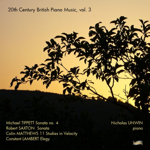 Nicholas Unwin - Unwin, N.: 20th Century British Piano Music, vol. 3 (2013)