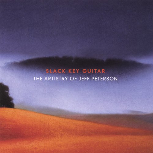 Jeff Peterson - Slack Key Guitar: The Artistry of Jeff Peterson (2006)