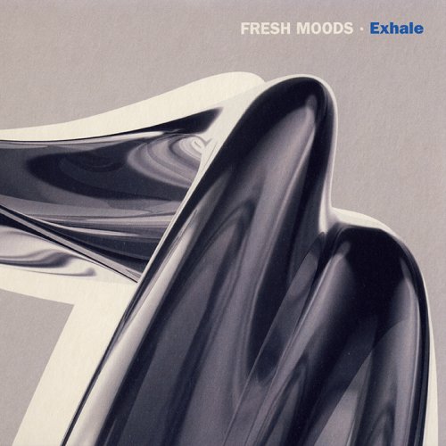 Fresh Moods - Exhale (2006) [CD-Rip]