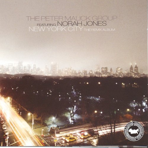 Peter Malick Group feat. Norah Jones - New York City: The Remix Album (2004)