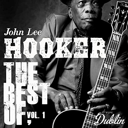 John Lee Hooker - Oldies Selection: The Best Of, Vol. 1 (2021)