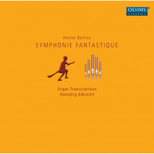 Hansjorg Albrecht - Berlioz: Symphonie fantastique, Op. 14 (2014)
